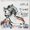 Hold Tight Now