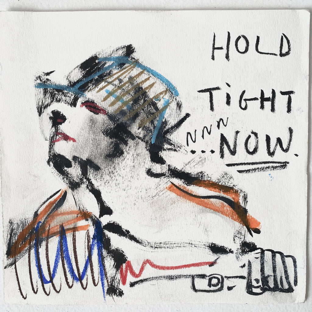Hold Tight Now