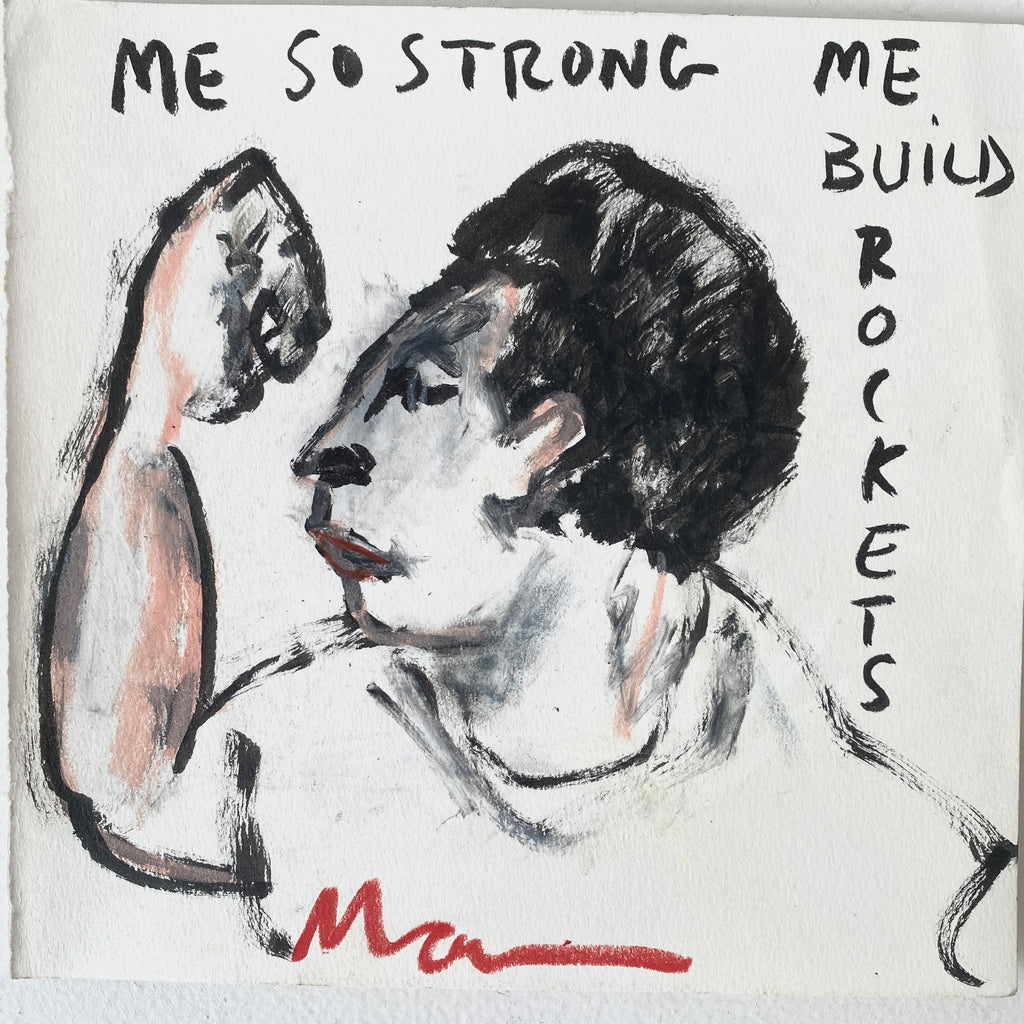 Me So Strong Me Building Rockets