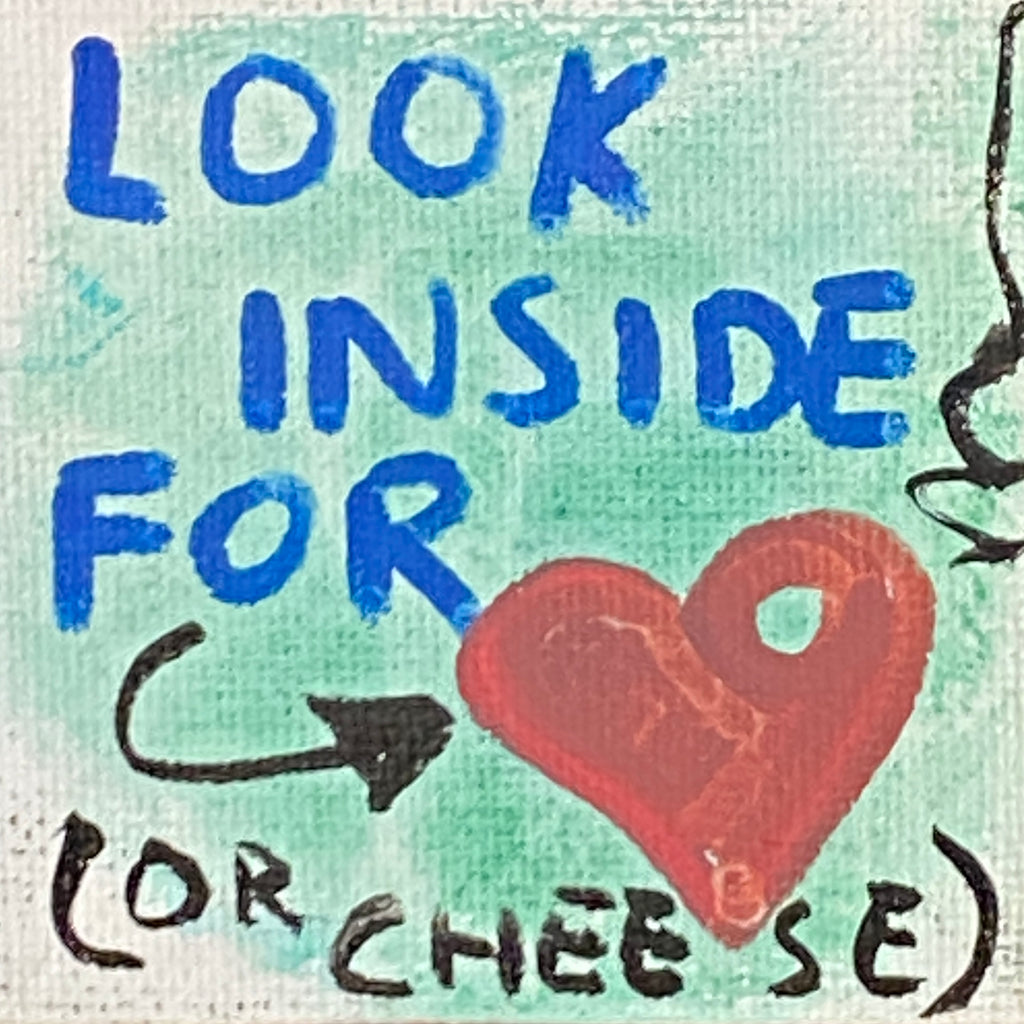Look Inside For Cheese