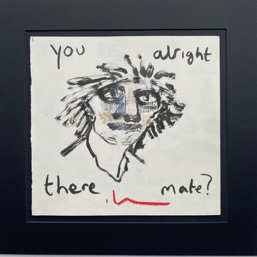 You Alright There Mate? ***Prints Available***