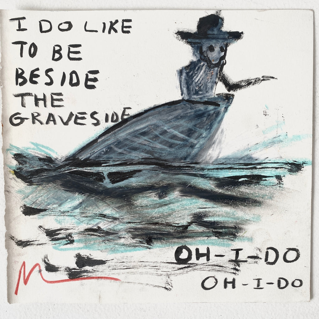 I Do Like To Be Beside The Graveside