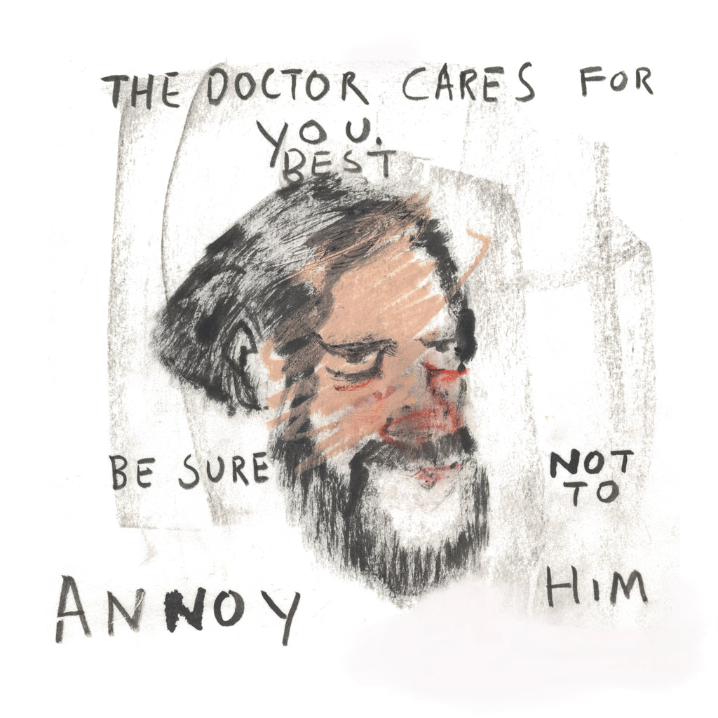 The Doctor Cares For You - Be Sure Not To Annoy Him