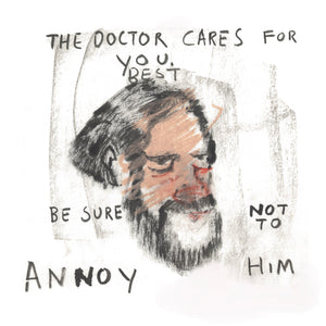 The Doctor Cares For You - Be Sure Not To Annoy Him