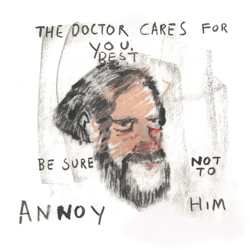 The Doctor Cares For You - Be Sure Not To Annoy Him