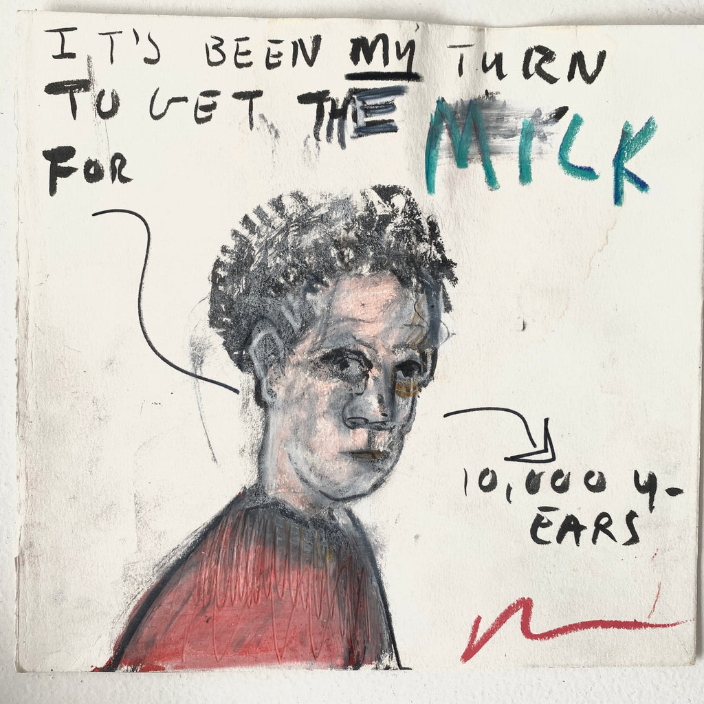 It’s Been My Turn To Get The Milk For 10,000 Years