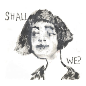Shall We?