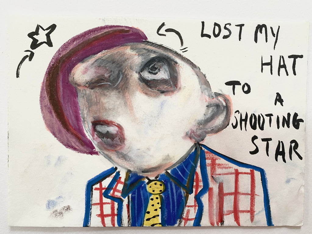 I Lost My Hat To A Shooting Star